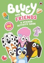 BLUEY: BLUEY AND FRIENDS STICKER ACTIVITY, de Bluey | portada del libro