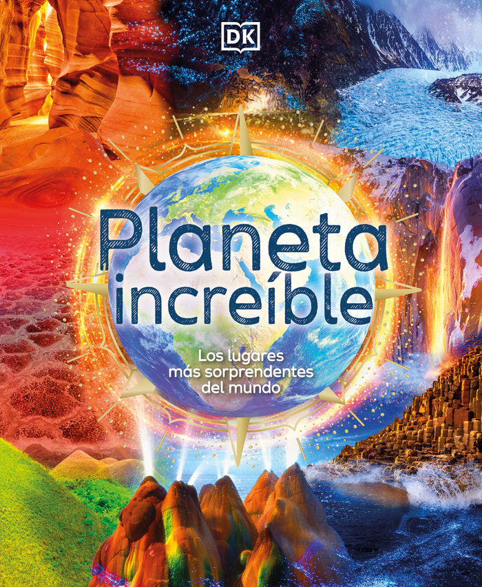 PLANETA INCREIBLE, de DK, | portada del libro
