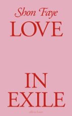 Love in Exile, de Shon Faye | portada del libro