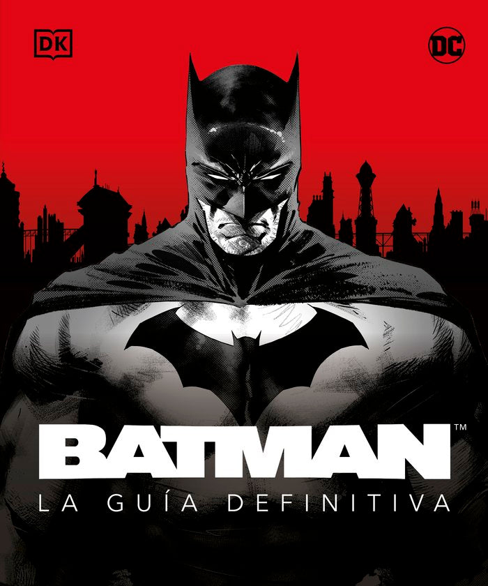 BATMAN LA GUIA DEFINITIVA, de DK | portada del libro