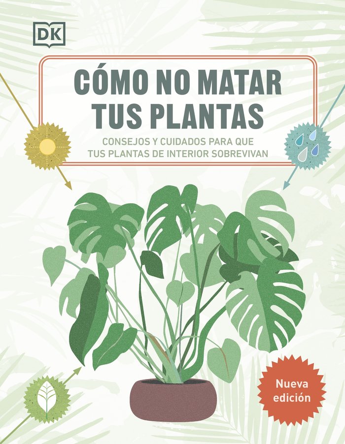 COMO NO MATAR TUS PLANTAS NUEVA EDICION, de DK | portada del libro