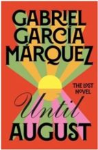 UNTIL AUGUST, de Gabriel García Márquez | portada del libro