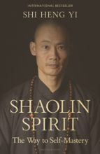 Shaolin Spirit, de Shi Heng Yi | portada del libro