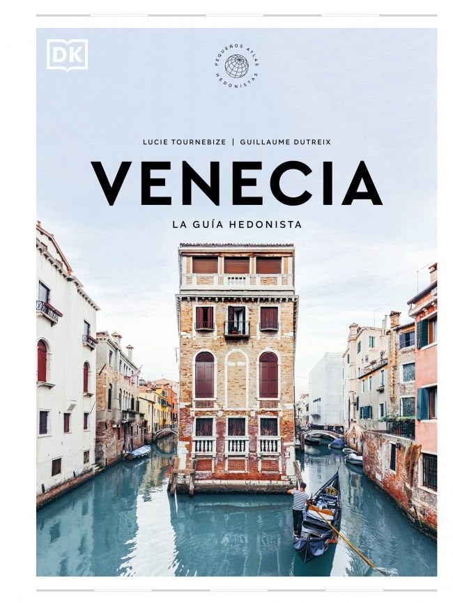 VENECIA LA GUIA HEDONISTA, de DK | portada del libro