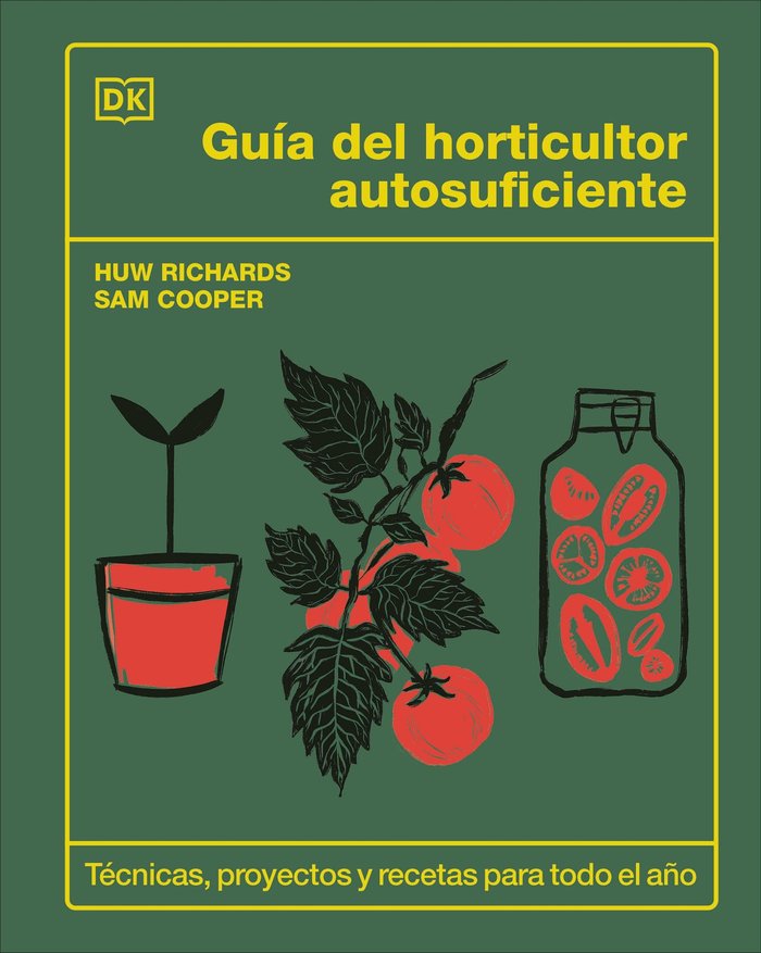 GUIA DEL HORTICULTOR AUTOSUFICIENTE, de RICHARDS, HUW | portada del libro