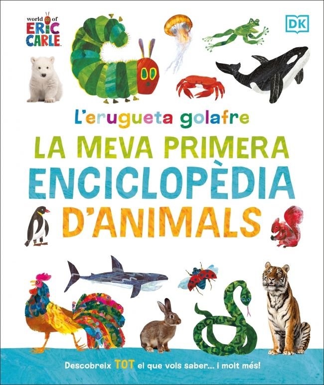 L'ERUGETA GOLAFRE: LA MEVA PRIMERA ENCICLOPEDIA D'ANIMALS, de CARLE, ERIC | portada del libro