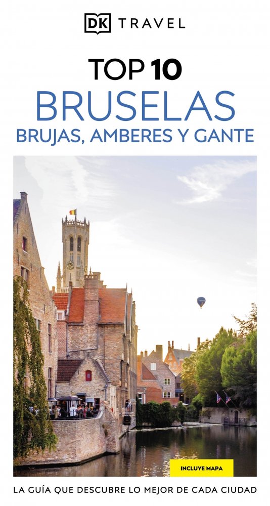BRUSELAS, BRUJAS, AMBERES Y GANTE (GUIAS VISUALES TOP 10), de DK | portada del libro