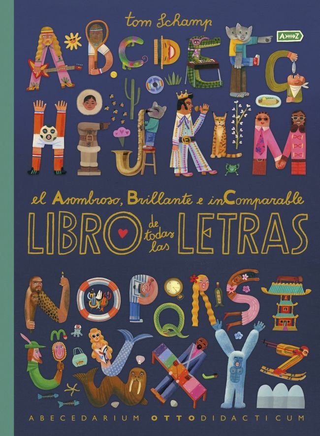 EL ASOMBRO BRILLANTE E INCOMPARABLE LIBRO DE TODAS LAS LETRA, de TOM SCHAMP | portada del libro