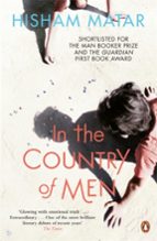 IN THE COUNTRY OF MEN, de Hisham Matar | portada del libro