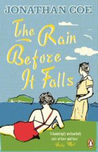 THE RAIN BEFORE IT FALLS, de Jonathan Coe | portada del libro