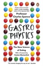 GASTROPHYSICS, de Charles Spence | portada del libro