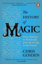 The History of Magic, de CHRIS GOSDEN | portada del libro