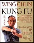 WING CHUN KUNG FU, de YIP CHUN | portada del libro