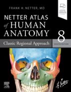 NETTER ATLAS OF HUMAN ANATOMY: CLASSIC REGIONAL APPROACH, de FRANK H. | portada del libro