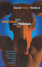 BRIEF INTERVIEWS WITH HIDEOUS MEN, de DAVID FOSTER WALLACE | portada del libro