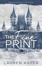 THE FINE PRINT THE TIKTOK SENSATION MEET THE DREAMLAND BILL, de Lauren Asher | portada del libro