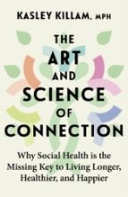 THE ART AND SCIENCE OF CONNECTION, de KASLEY KILLAM | portada del libro