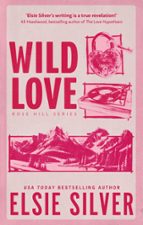 Wild Love, de Elsie Silver | portada del libro