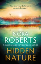 HIDDEN NATURE, de Nora Roberts | portada del libro