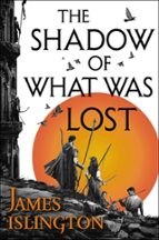 THE SHADOW OF WHAT WAS LOST, de James Islington | portada del libro