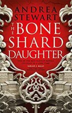 The Bone Shard Daughter, de Andrea Stewart | portada del libro