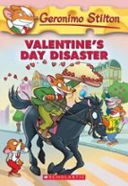 VALENTINE'S DAY DISASTER, de Geronimo Stilton | portada del libro