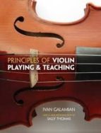 PRINCIPLES OF VIOLIN PLAYING AND TEACHING, de IVAN GALAMIAN | portada del libro