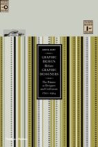 GRAPHIC DESIGN BEFORE GRAPHIC DESIGNERS, de DAVID JURY | portada del libro