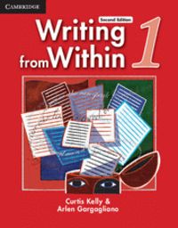 Writing from Within Level 1 Student's Book 2nd Edition, de Kelly, Curtis | portada del libro