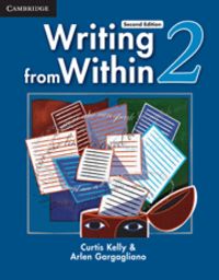 Writing from Within Level 2 Student's Book 2nd Edition, de Kelly, Curtis | portada del libro