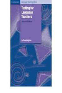Testing for Language Teachers 2nd Edition, de Hughes, Arthur | portada del libro