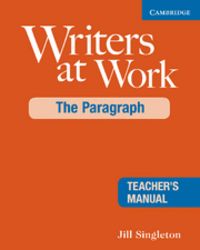 Writers at Work The Paragraph Teacher's Manual 2nd Edition, de Singleton, Jill | portada del libro