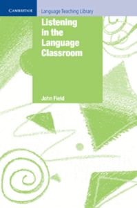 Listening in the Language Classroom, de Field, John | portada del libro