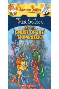Thea Stilton and the Ghost of the Shipwreck, de STILTON THEA | portada del libro