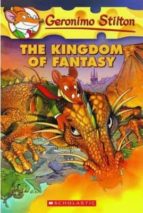 GERONIMO STILTION KINGDOM OF FANTASY, de Geronimo Stilton | portada del libro