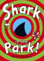 SHARK IN THE PARK, de Nick Sharratt | portada del libro