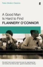 A Good Man is Hard to Find, de Flannery O'Connor | portada del libro