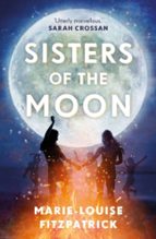 Sisters of the Moon, de MARIE LOUISE FITZPATRICK | portada del libro