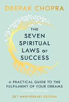 THE SEVEN SPIRITUAL LAWS OF SUCCESS, de Deepak Chopra | portada del libro