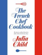 The French Chef Cookbook, de Julia Child | portada del libro
