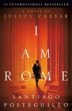 I Am Rome, de Santiago Posteguillo | portada del libro