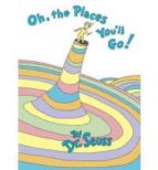 OH, THE PLACES YOU'LL GO!, de Dr. Seuss | portada del libro