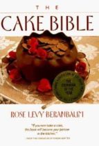 THE CAKE BIBLE, de Rose Levy Beranbaum | portada del libro
