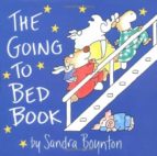 THE GOING TO BED BOOK, de SANDRA BOYNTON | portada del libro