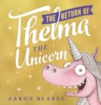 The Return of Thelma the Unicorn, de Aaron Blabey | portada del libro