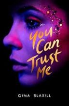 YOU CAN TRUST ME, de GINA BLAXILL | portada del libro