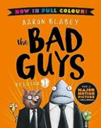 THE BAD GUYS 1 COLOUR EDITION, de Aaron Blabey | portada del libro