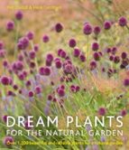 DREAM PLANTS FOR THE NATURAL GARDEN, de HENK GERRITSEN | portada del libro