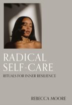 Radical Self-Care, de REBECCA MOORE | portada del libro