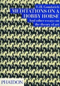 MEDITATIONS ON A HOBBY HORSE, de GOMBRICH E H | portada del libro